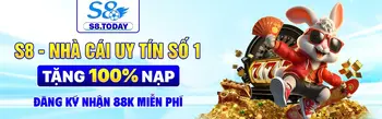 banner s8 nha cai uy tin so 1 tang 100 nap dang ky 1